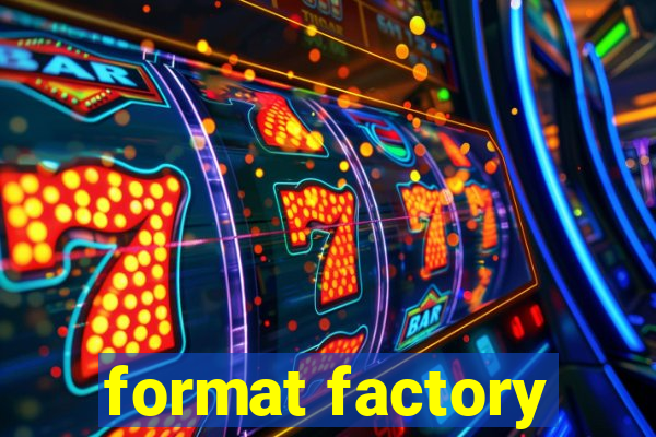 format factory